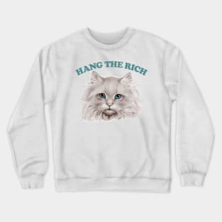 Hang The Rich Kitty Crewneck Sweatshirt